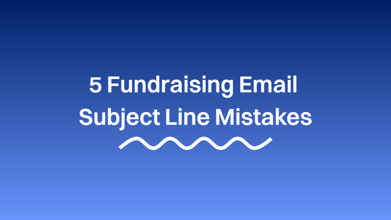 5 Fundraising Email Subject Line Mistakes