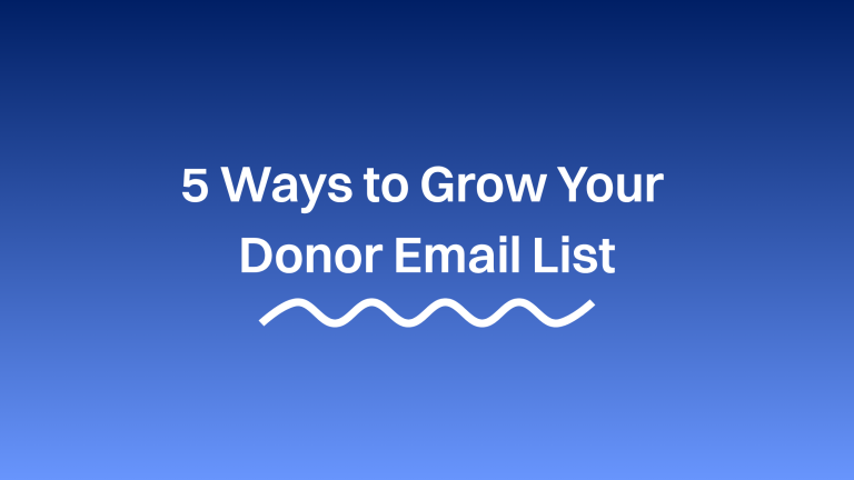 5 Ways to Grow Your Donor Email List